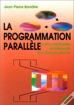 Capa do artigo La Programmation Parallèle : Outils, Méthodes Et Éléments De Mise En Oeuvre