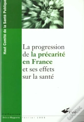 La Progression De La Precarite En France Et Ses Effets Sur La Sante