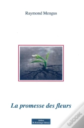 La Promesse Des Fleurs