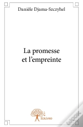 La Promesse Et L'Empreinte