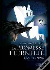 La Promesse Éternelle T.1 ; Nina