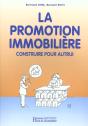 La Promotion Immobiliere - Construire Pour Autrui - Preview