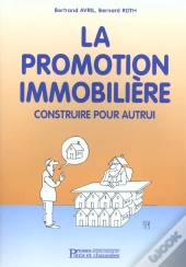 La Promotion Immobiliere - Construire Pour Autrui