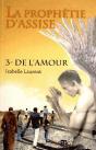 La Prophetie D'Assise Tome 3 ; De L'Amour - Preview