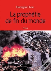 La Prophétie De Fin Du Monde