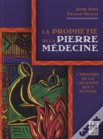 La Prophétie De La Pierre Médecine