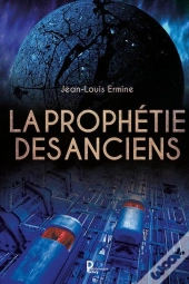 La Prophetie Des Anciens