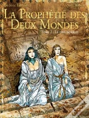 Capa do artigo La Prophétie Des Deux Mondes - Tome 02 : Le Pays Sans Retour