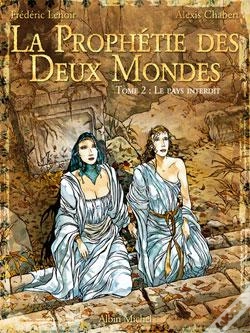 Capa do artigo La Prophétie Des Deux Mondes - Tome 02 : Le Pays Sans Retour
