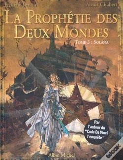 Capa do artigo La Prophétie Des Deux Mondes - Tome 03 : Solâna
