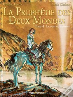 Capa do artigo La Prophétie Des Deux Mondes - Tome 04 : La Nuit Du Serment