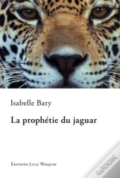 La Prophetie Du Jaguar