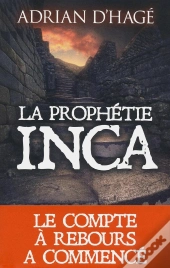 La Prophétie Inca