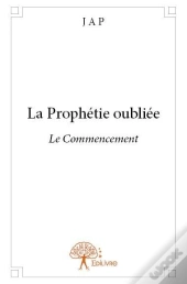 La Prophetie Oubliee