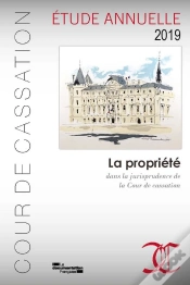 Capa do artigo La Propriété Dans La Jurisprudence De La Cour De Cassation - Etude 2019