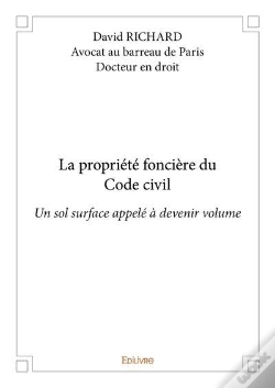 Capa do artigo La Propriete Fonciere Du Code Civil - Un Sol Surface Appele A Devenir Volume