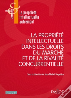 Capa do artigo La Propriété Intellectuelle Dans Les Droits Du Marché Et De La Rivalité Concurrentielle