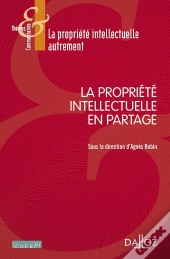La Propriété Intellectuelle En Partage