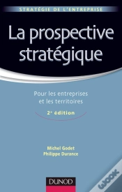 Capa do artigo La Prospective Stratégique ; Pour Les Entreprises Et Les Territoires (2e Édition)