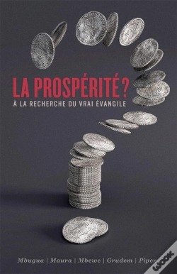 Capa do artigo La Prospérité ? À La Recherche Du Vrai Évangile
