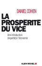 La Prospérité Du Vice ; Une Introduction (Inquiète) À L'Économie - Preview