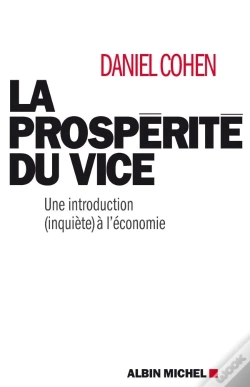 Capa do artigo La Prospérité Du Vice ; Une Introduction (Inquiète) À L'Économie