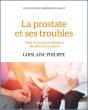 La Prostate Et Ses Troubles ; Prise En Charge Et Réduction Des Effets Secondaires - Preview