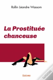 La Prostituee Chanceuse