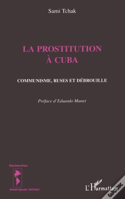 Capa do artigo La Prostitution A Cuba : Communisme, Ruses Et Débrouille