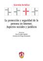 La Protección Y Seguridad De La Persona En Internet - Preview