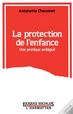 Capa do artigo La Protection De L'Enfance ; Une Pratique Ambiguë