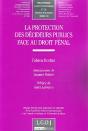 La Protection Des Décideurs Publics Face Au Droit Pénal - Preview