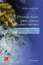 La Protection Des Eaux Souterraines ; Législation Europeenne Et Avancées Scientifiques - Preview