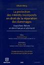 La Protection Des Intérêts Incorporels En Droit De La Réparation Des Dommages - Preview