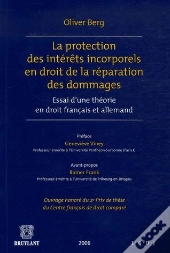 La Protection Des Intérêts Incorporels En Droit De La Réparation Des Dommages