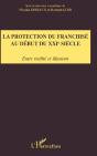 La Protection Du Franchisé Au Début Du Xxie Siècle ; Entre Réalite Et Illusions - Preview