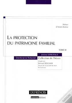 Capa do artigo La Protection Du Patrimoine Familial Tome 1
