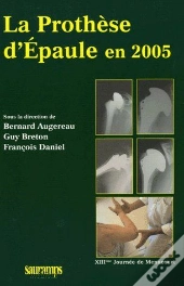 La Prothèse D'Épaule En 2005 ; Xiiième Journée De Menucourt
