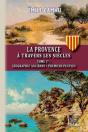La Provence À Travers Les Siècles Tome 1 ; Géographie Ancienne, Premiers Peuples - Preview