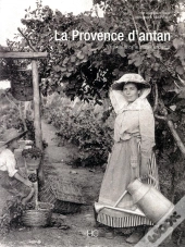 La Provence D'Antan À Travers Le Carte Postale Ancienne