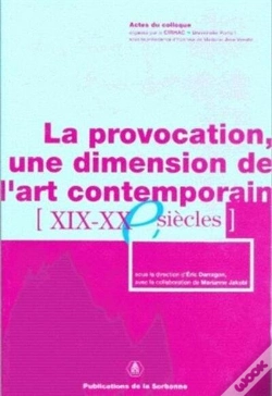 Capa do artigo La Provocation, Une Dimension De L'Art Contemporain ; Xix-Xx Siecles
