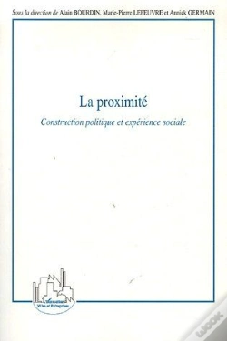 Capa do artigo La Proximité ; Construction Politique Et Expérience Sociale