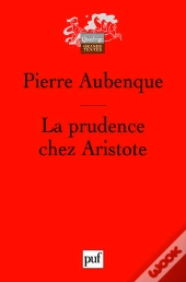 La Prudence Chez Aristote (5e Édition)