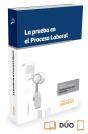 La Prueba En El Proceso Laboral (Papel + E-Book) - Preview