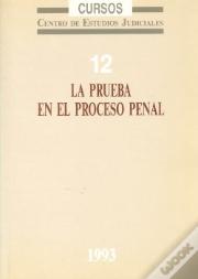 La Prueba En El Proceso Penal