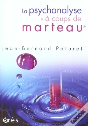 Capa do artigo La Psychanalyse A Coups De Marteau
