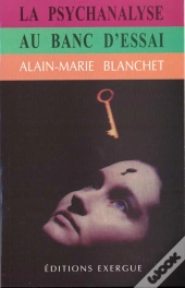 La Psychanalyse Au Banc D'Essai