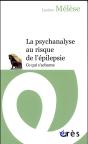 La Psychanalyse Au Risque De L'Epilepsie - Preview