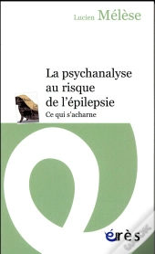 La Psychanalyse Au Risque De L'Epilepsie