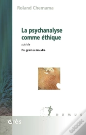 Capa do artigo La Psychanalyse Comme Éthique ; Du Grain À Moudre